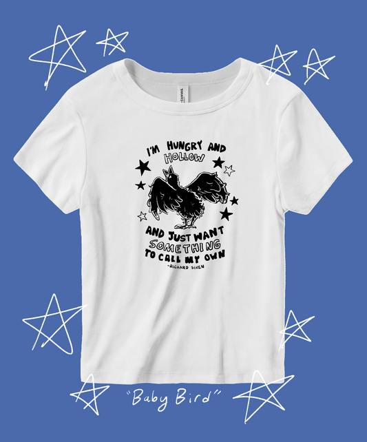 Hungry and Hollow -  Baby Tee